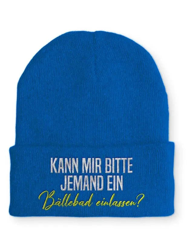 Beanie Mütze Kann mir bitte jemand ein Bällebad einlassen? nach Statement Beanie Mütze mit Spruch - tshirtladen -