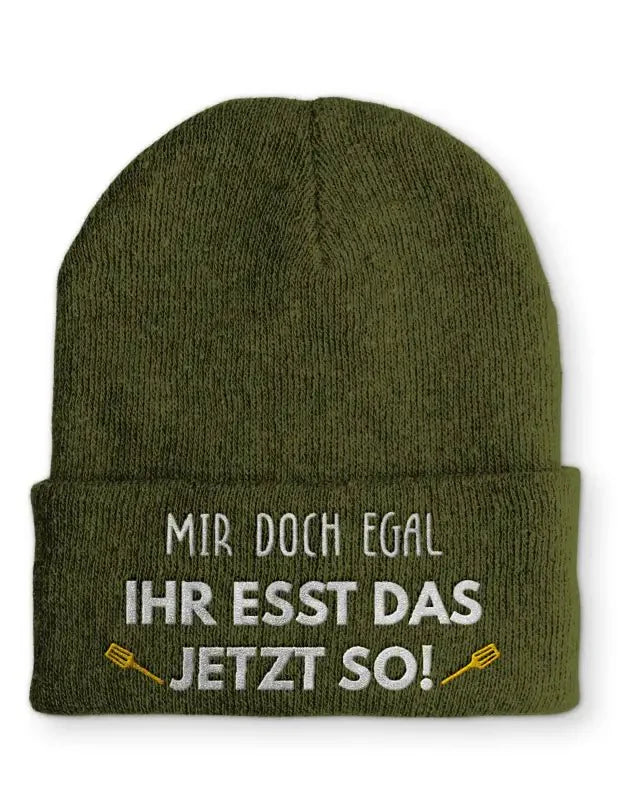 Beanie Mütze Mir doch egal Ihr esst das jetzt so! Statement Beanie Mütze mit Spruch - tshirtladen -