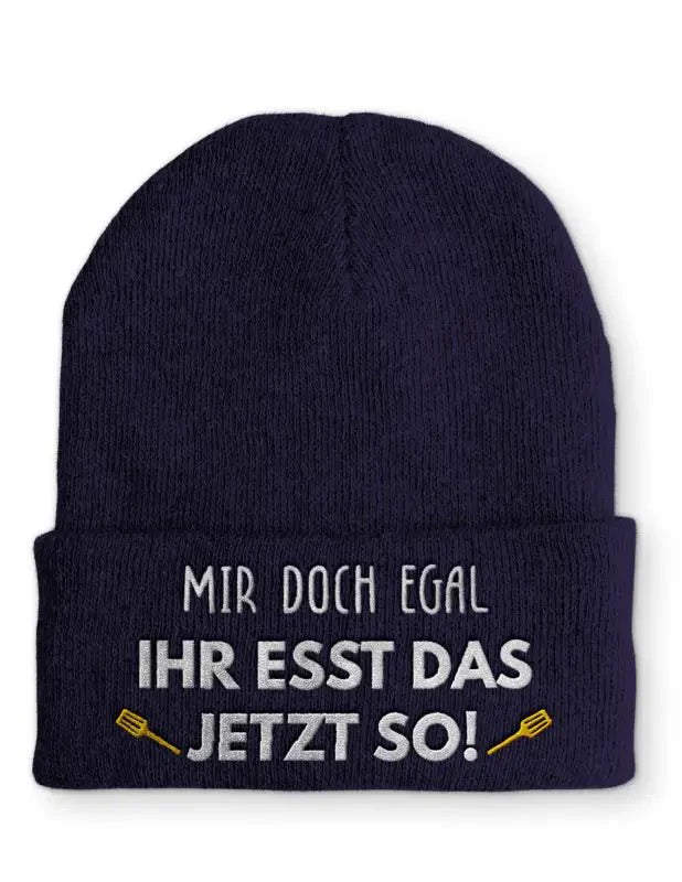 Beanie Mütze Mir doch egal Ihr esst das jetzt so! Statement Beanie Mütze mit Spruch - tshirtladen -