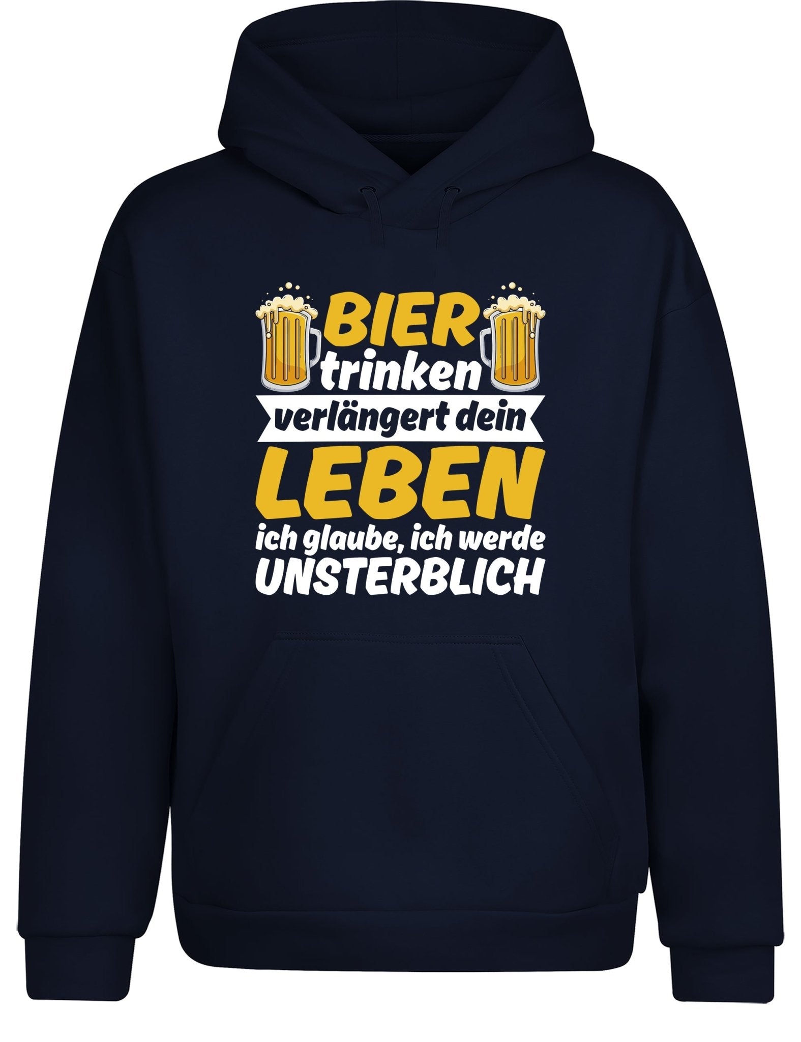 Bier trinken verlängert dein Leben Hoodie Kapuzenpullover Unisex - tshirtladen - Hoodie