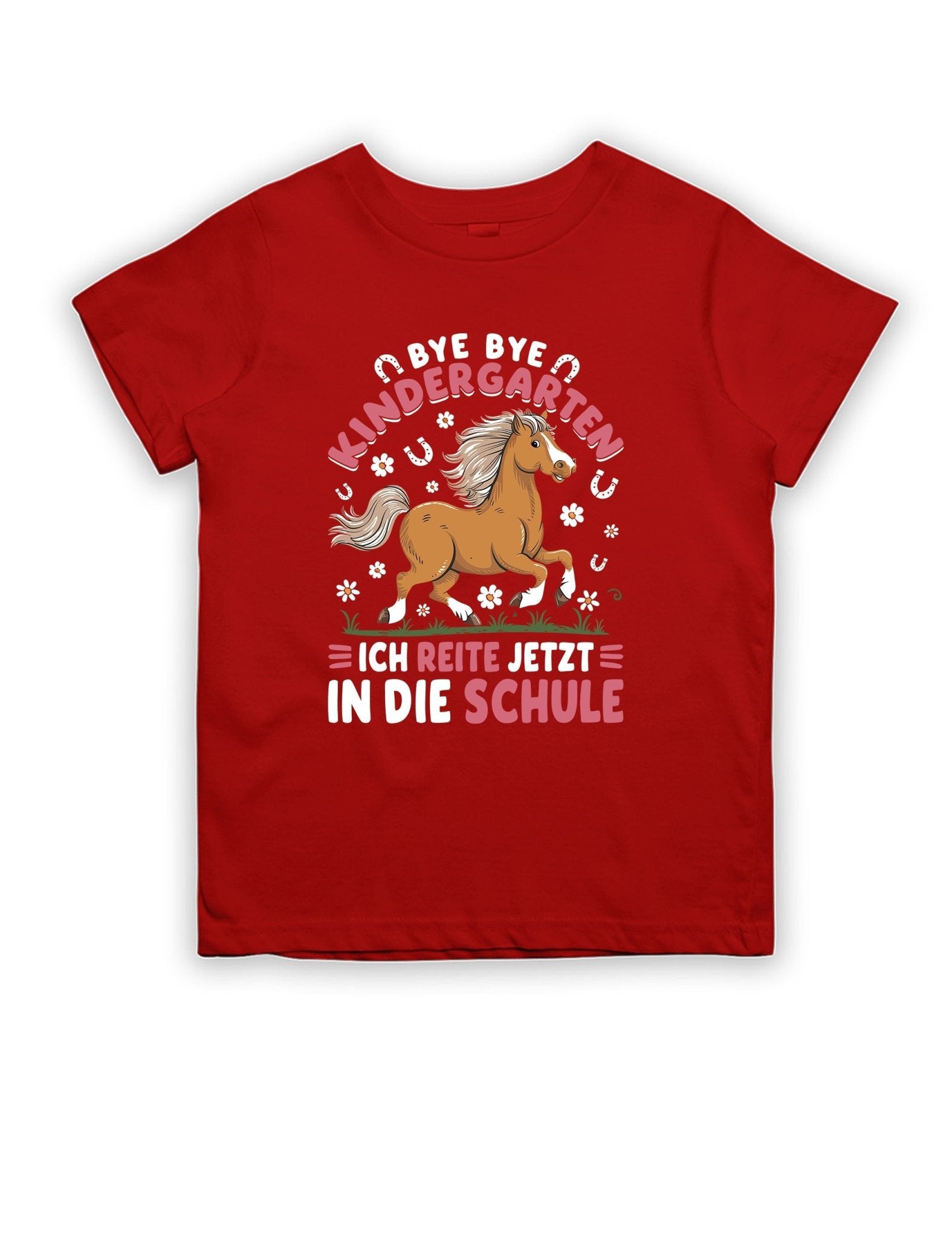 Bye Bye Kindergarten ich reite jetzt in die Schule Kinder T-Shirt - tshirtladen - T-Shirt