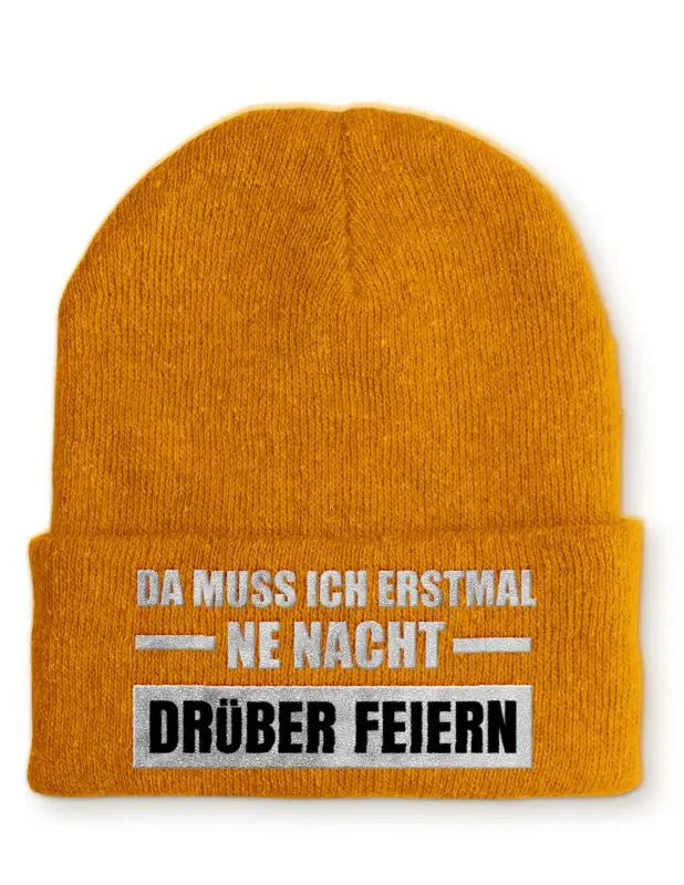 Da muss ich erstmal ne Nacht drüber feiern Statement Beanie Mütze mit Spruch - tshirtladen - Mütze