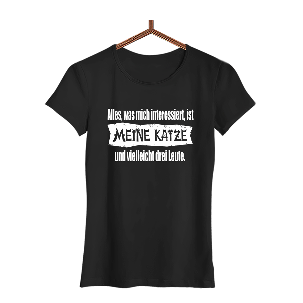 Damen T-Shirt Alles, was mich interessiert, ist meine Katze und vielleicht drei Leute - Schwarzer - Kaffee