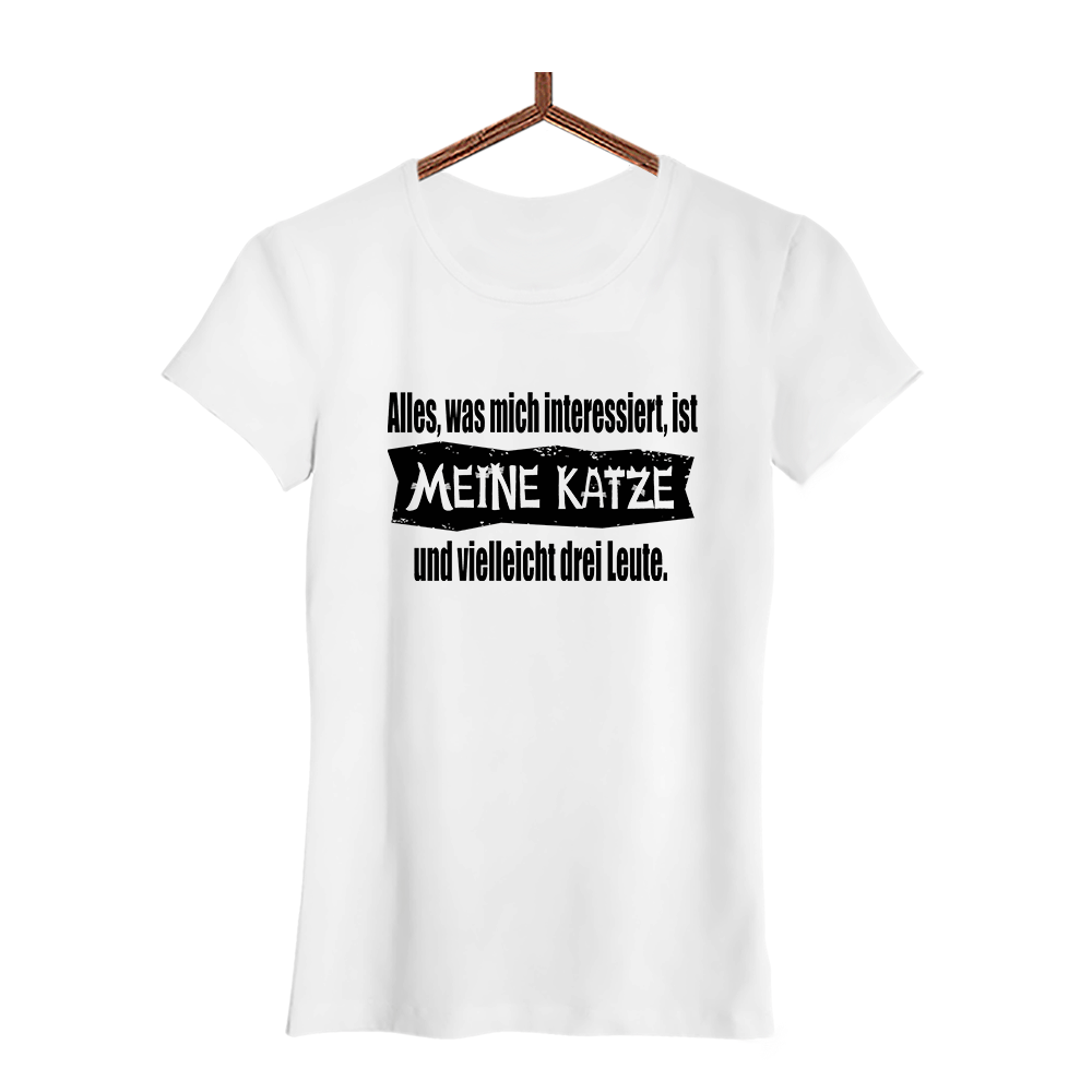 Damen T-Shirt Alles, was mich interessiert, ist meine Katze und vielleicht drei Leute - Schwarzer - Kaffee