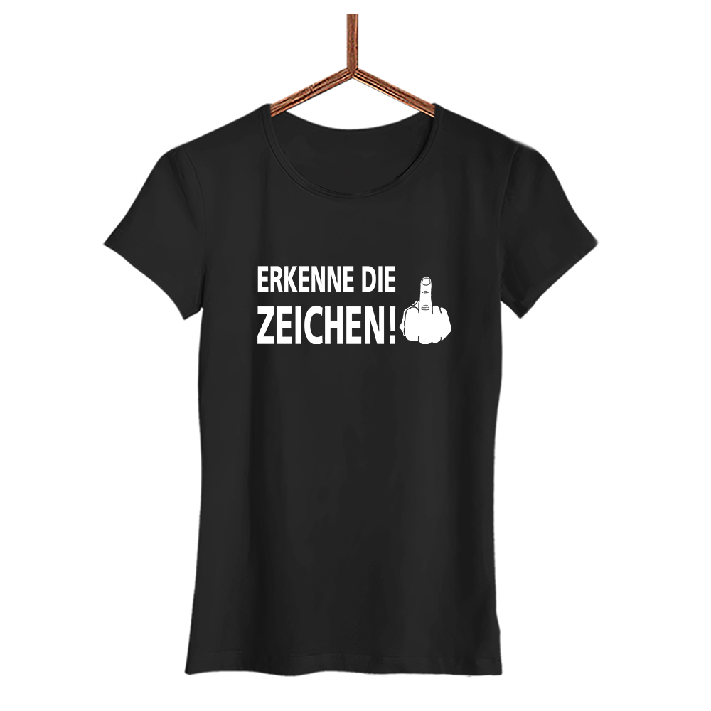 Damen T-Shirt Erkenne die Zeichen - Schwarzer - Kaffee