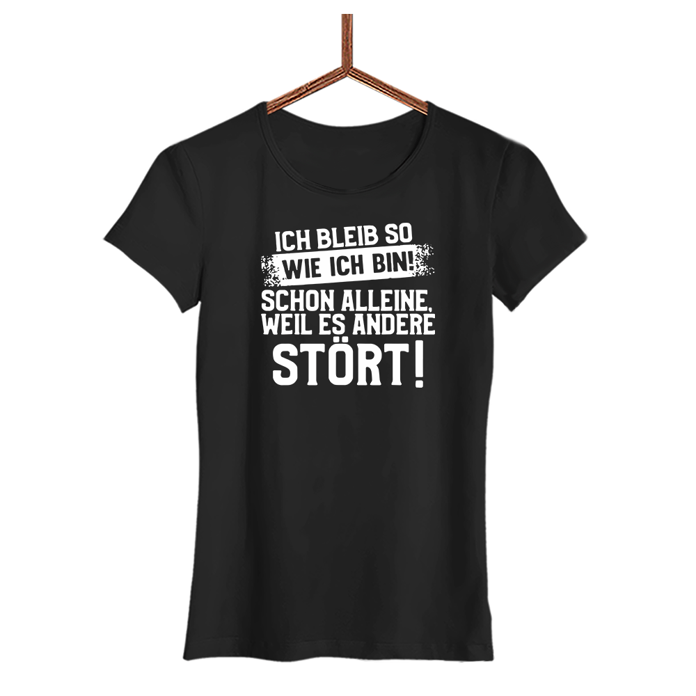 Damen T-Shirt Ich bleib so wie ich bin - Schwarzer - Kaffee