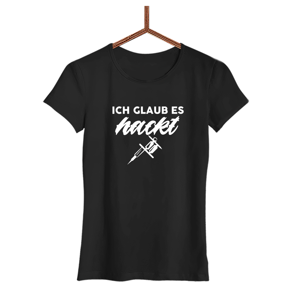 Damen T-Shirt Ich glaub es hackt - Schwarzer - Kaffee