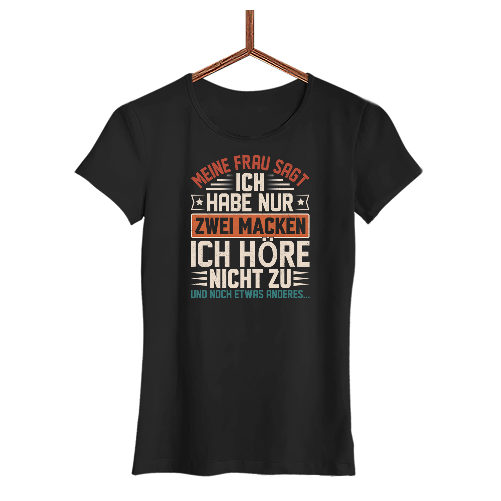 Damen T-Shirt Ich habe nur zwei Macken - Schwarzer - Kaffee