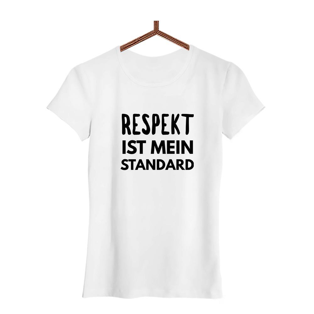 Damen T-Shirt Respekt ist mein Standard - Schwarzer - Kaffee