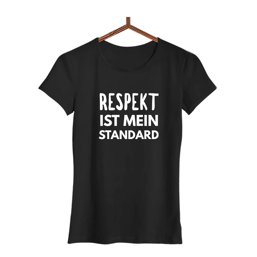 Damen T-Shirt Respekt ist mein Standard - Schwarzer - Kaffee
