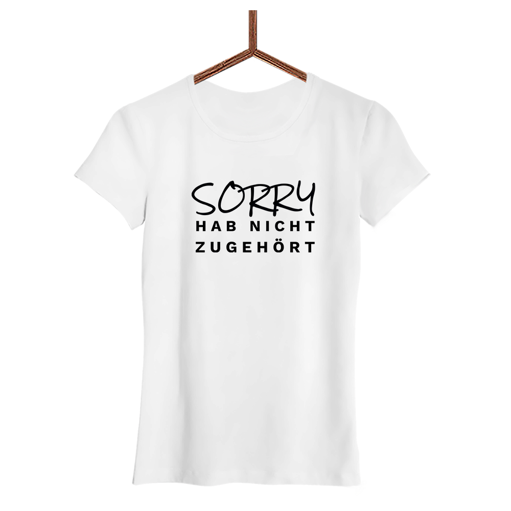 Damen T-Shirt Sorry hab nicht zugehört - Schwarzer - Kaffee