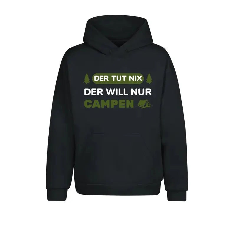 Der tut nix der will nur campen Statement Hoodie Unisex - tshirtladen -