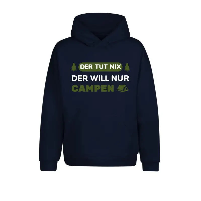 Der tut nix der will nur campen Statement Hoodie Unisex - tshirtladen -