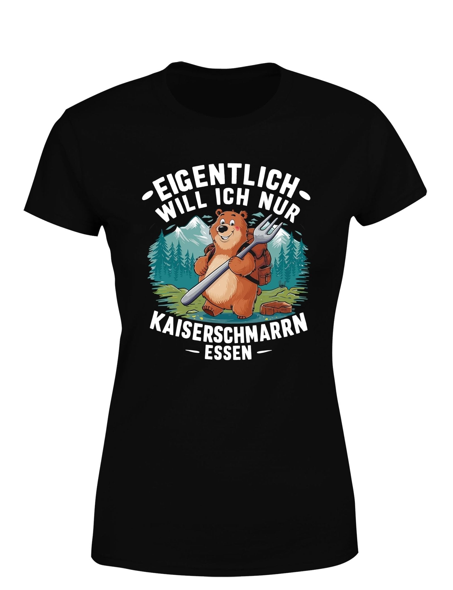 Eigentlich will ich nur Kaiserschmarrn essen Damen T-Shirt - tshirtladen - T-Shirt