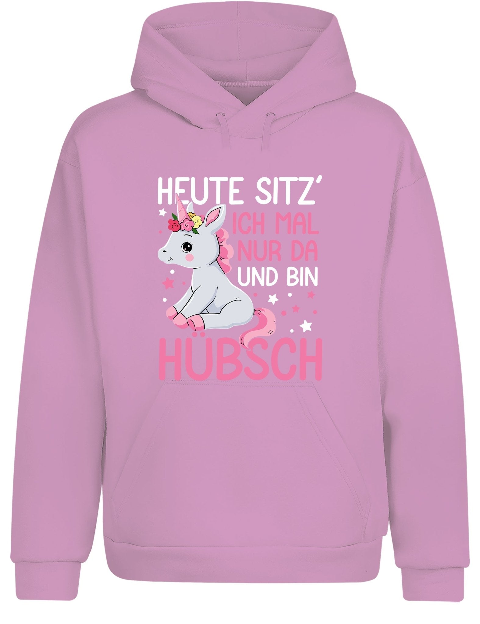 Einhörner heute sitz´ ich mal nur da und bin hübsch Hoodie Kapuzenpullover Unisex - tshirtladen - Hoodie