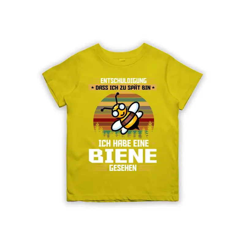 Entschuldigung dass ich zu spät bin... ich habe eine Biene gesehen Kinder T-Shirt