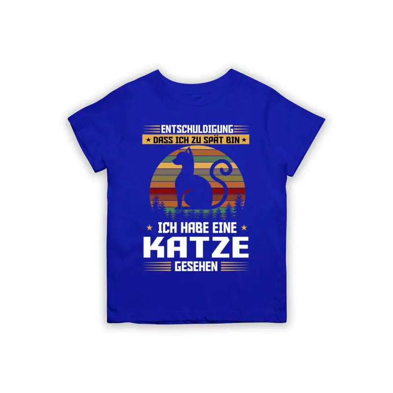 Entschuldigung dass ich zu spät bin... ich habe eine Katze gesehen Kinder T-Shirt