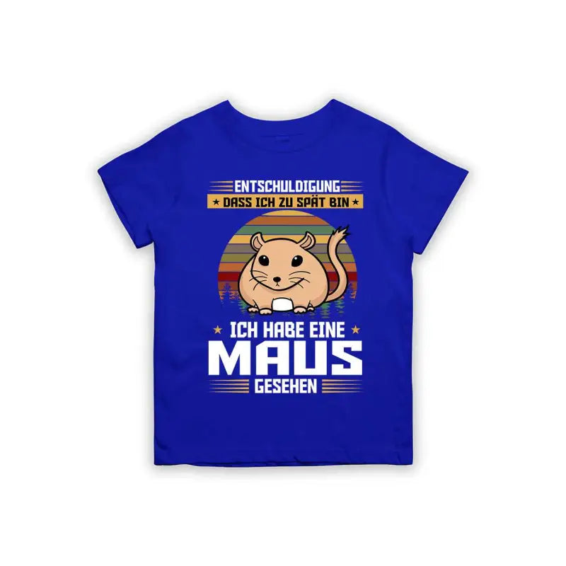 Entschuldigung dass ich zu spät bin... ich habe eine Maus gesehen Kinder T-Shirt