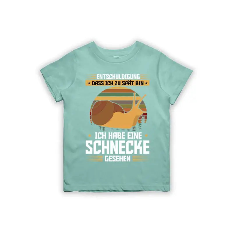 Entschuldigung dass ich zu spät bin... ich habe eine Schnecke gesehen Kinder T-Shirt