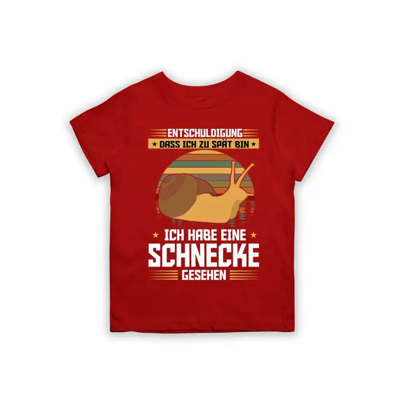 Entschuldigung dass ich zu spät bin... ich habe eine Schnecke gesehen Kinder T-Shirt
