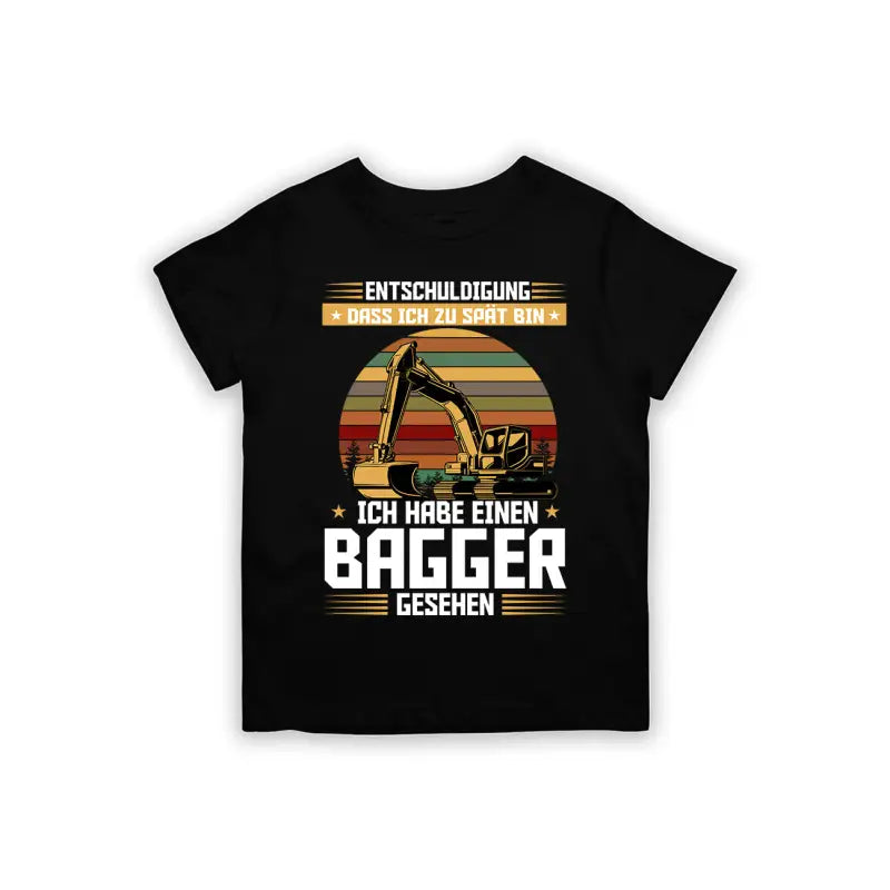 Entschuldigung dass ich zu spät bin... habe einen Bagger gesehen Kinder T - Shirt - 92 - 98 / Schwarz