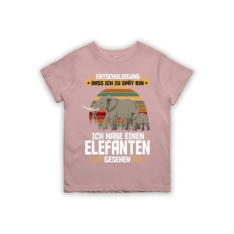 Entschuldigung dass ich zu spät bin... ich habe einen Elefanten gesehen Kinder T-Shirt