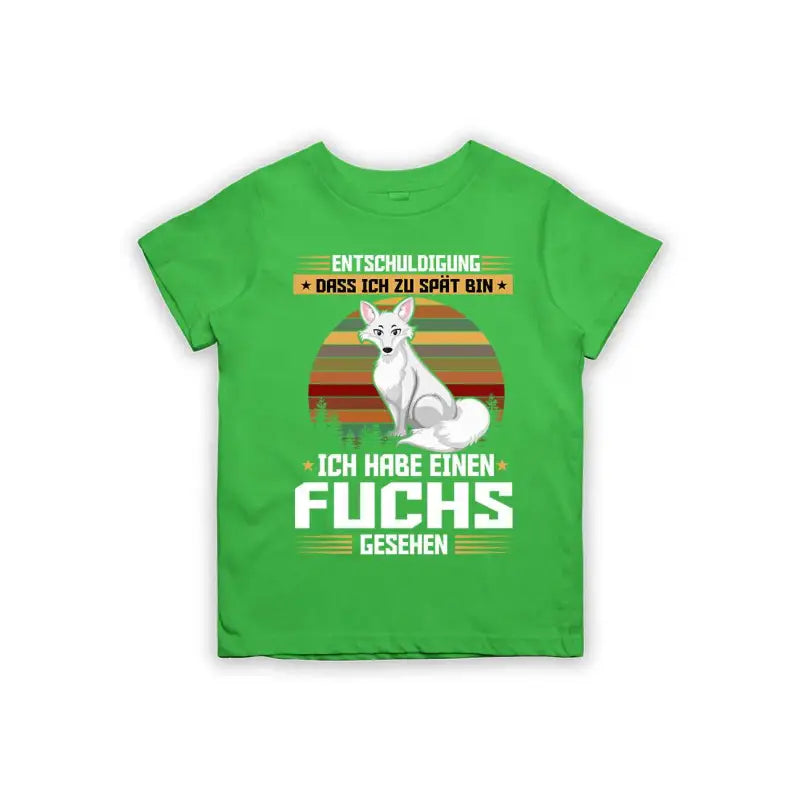 Entschuldigung dass ich zu spät bin... ich habe einen Fuchs gesehen Kinder T-Shirt