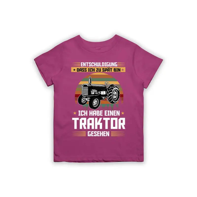 Entschuldigung dass ich zu spät bin... ich habe einen Traktor gesehen Kinder T-Shirt