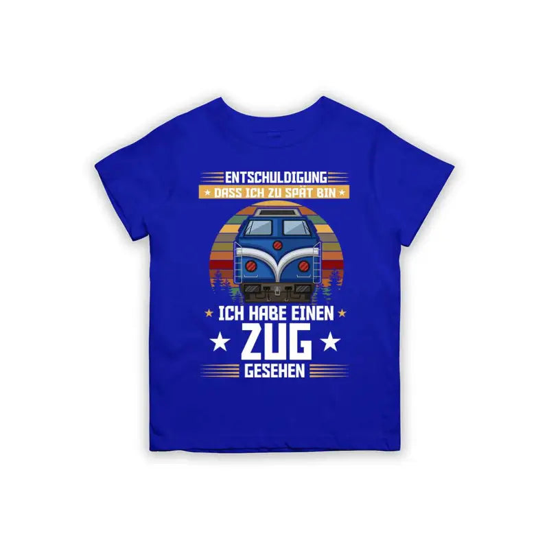 Entschuldigung dass ich zu spät bin... ich habe einen Zug gesehen Kinder T-Shirt