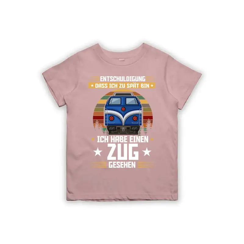 Entschuldigung dass ich zu spät bin... ich habe einen Zug gesehen Kinder T-Shirt