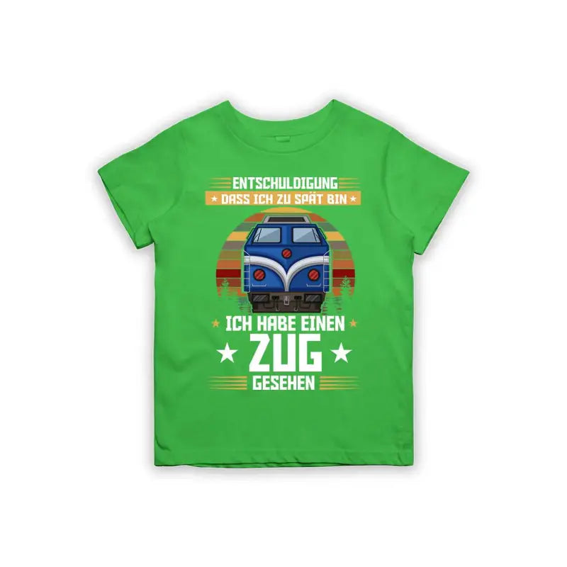 Entschuldigung dass ich zu spät bin... ich habe einen Zug gesehen Kinder T-Shirt