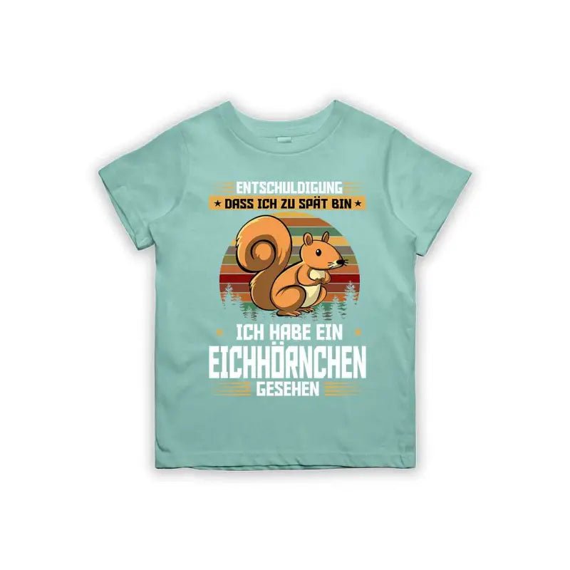 Entschuldigung dass ich zu spät bin... ich habe ein Eichhörnchen gesehen Kinder T-Shirt - Schwarzer - Kaffee