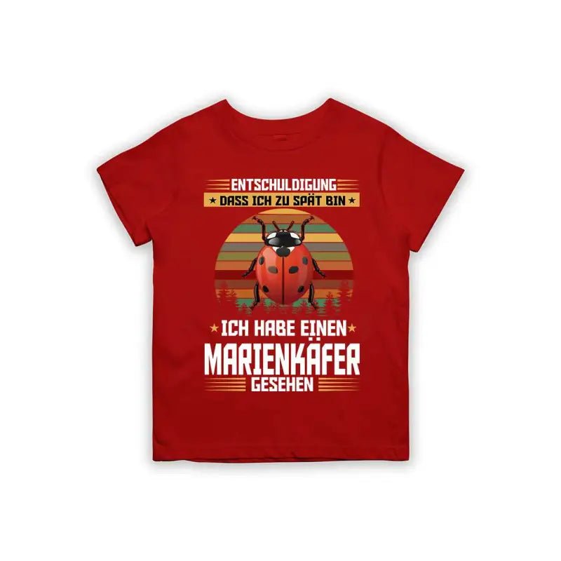 Entschuldigung dass ich zu spät bin... ich habe einen Marienkäfer gesehen Kinder T-Shirt - Schwarzer - Kaffee