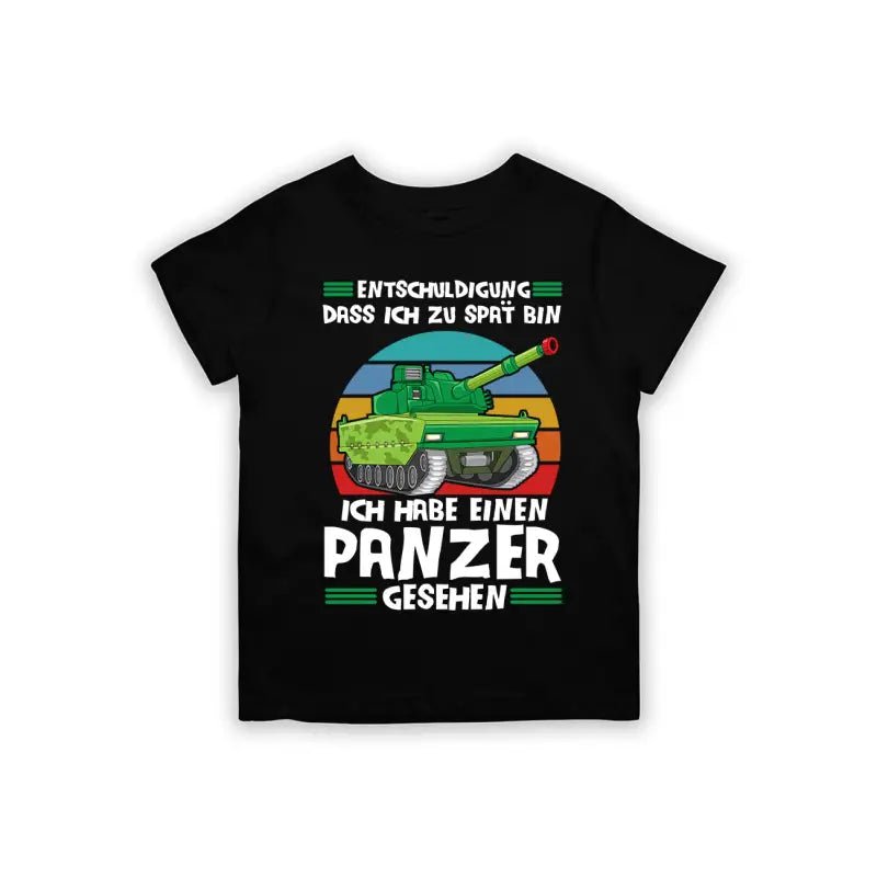 Entschuldigung dass ich zu spät bin... ich habe einen Panzer gesehen Kinder T-Shirt - Schwarzer - Kaffee