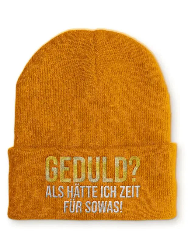 Geduld? als hätte ich Zeit für sowas! Statement Beanie Mütze mit Spruch - tshirtladen - Mütze