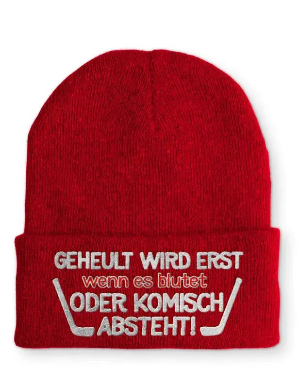 Geheult wird erst wenn es blutet oder komisch absteht! Statement Beanie Mütze mit Spruch - tshirtladen - Mütze