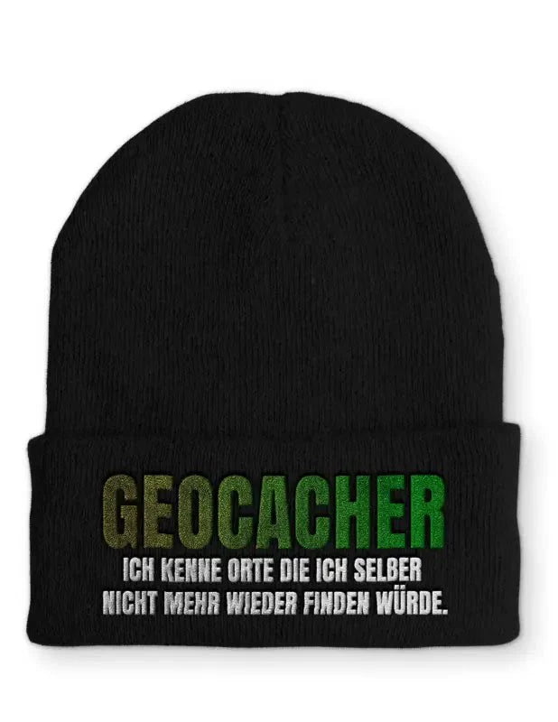 Geocacher Ich kenne Orte die ich selber nicht mehr wieder finden würde. Statement Beanie Mütze mit Spruch - tshirtladen - Mütze