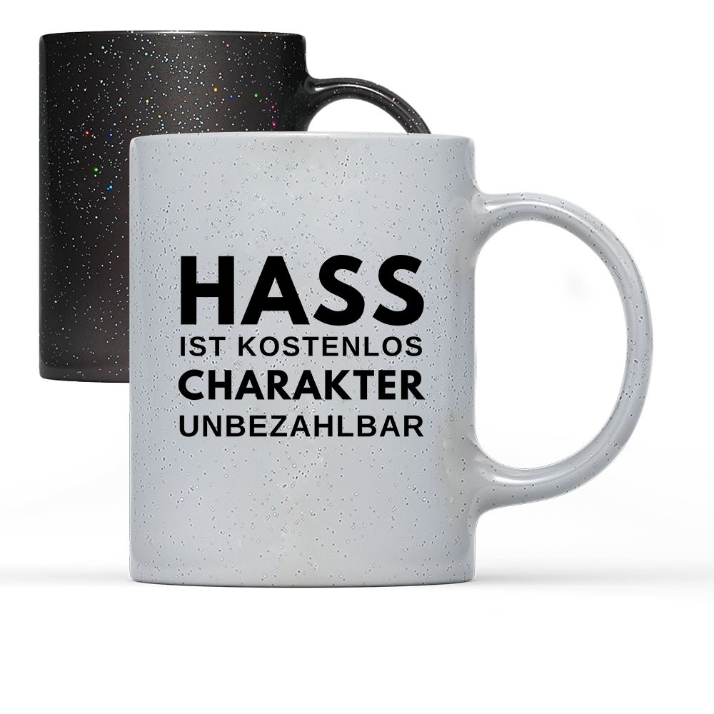 Tasse Magic Hass ist kostenlos Charakter unbezahlbar