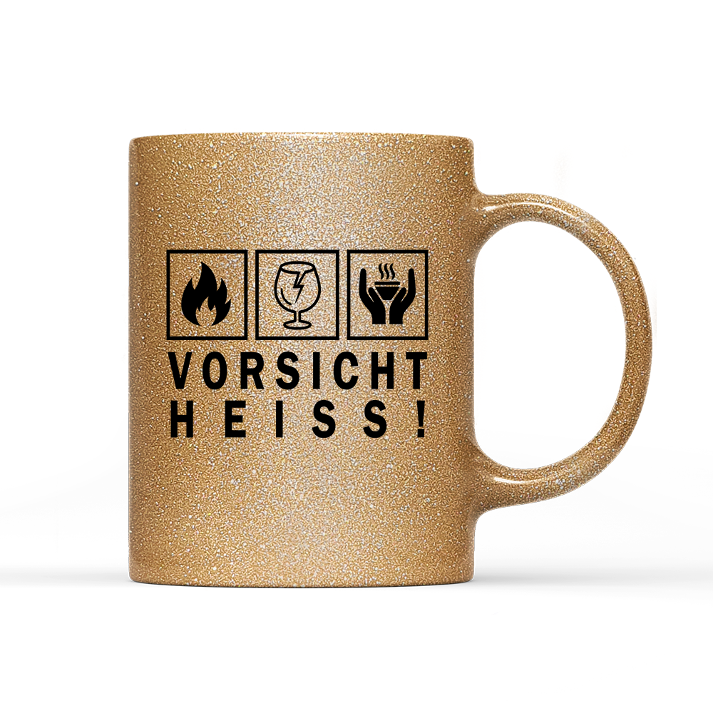 Tasse Glitzer Vorsicht heiß