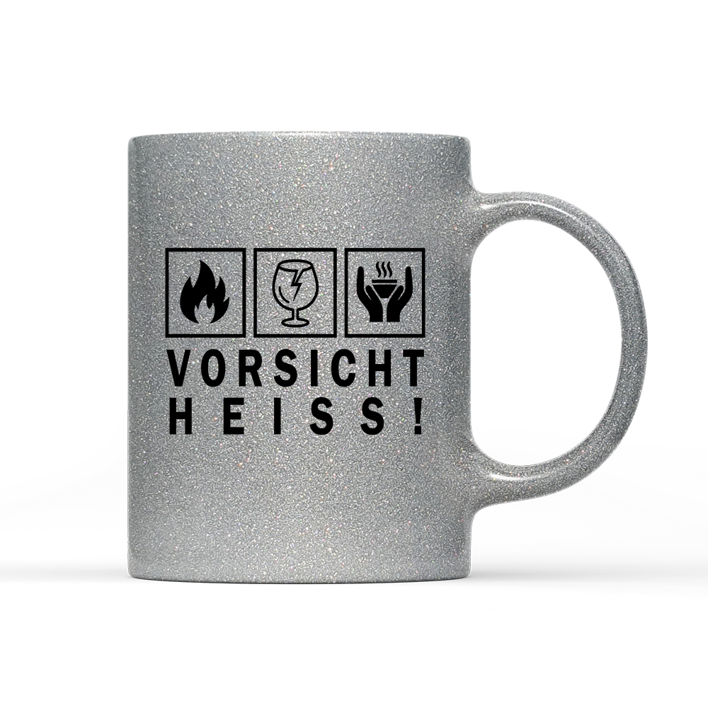 Tasse Glitzer Vorsicht heiß