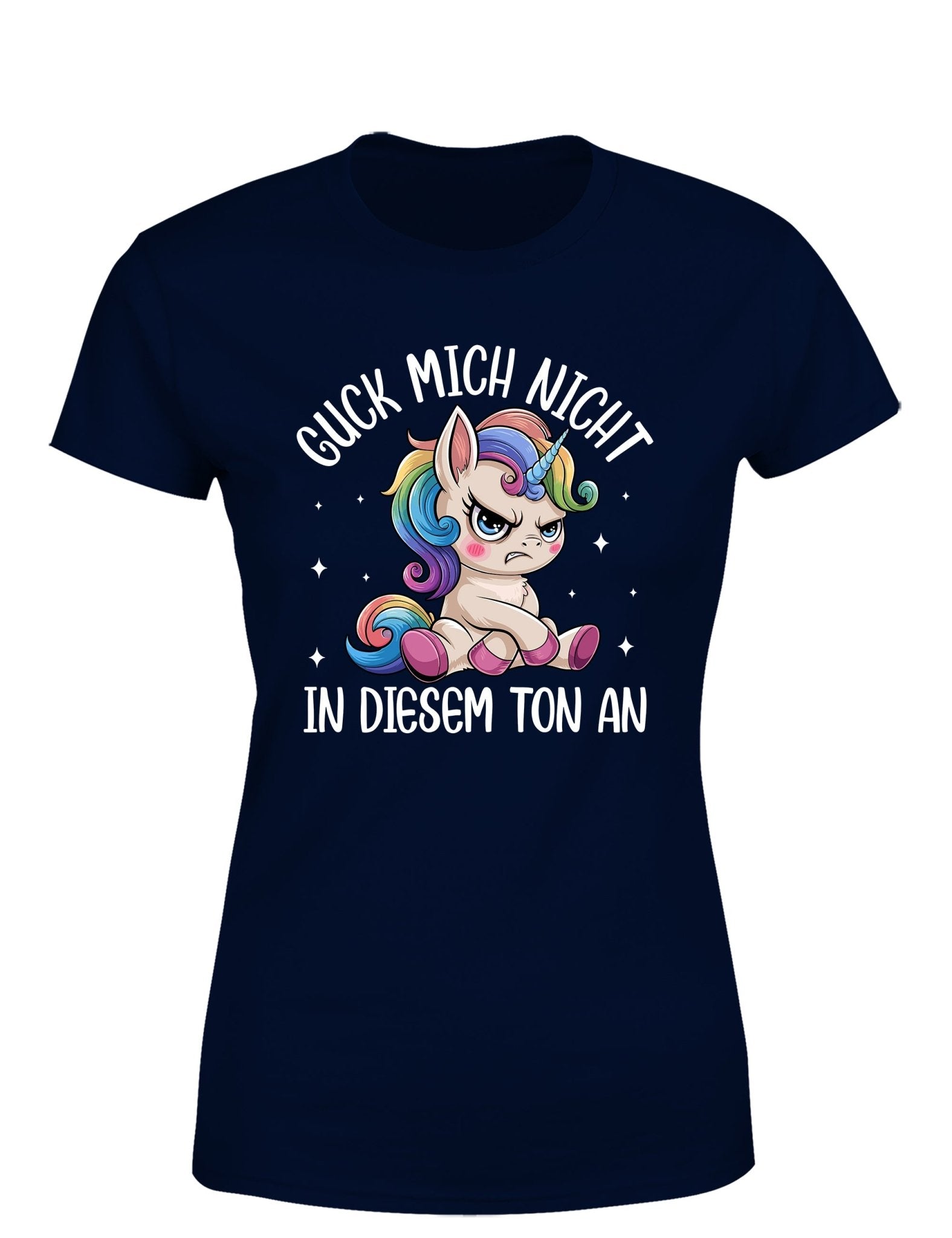 Guck mich nicht in diesem Ton an – Das freche Damen T-Shirt - tshirtladen - T-Shirt