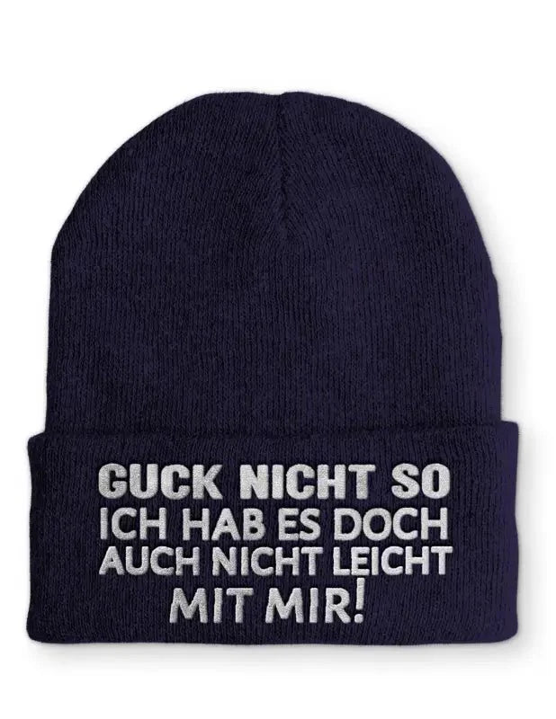 Guck nicht so Ich hab es doch auch nicht leicht mit mir! Statement Beanie Mütze mit Spruch - tshirtladen - Mütze