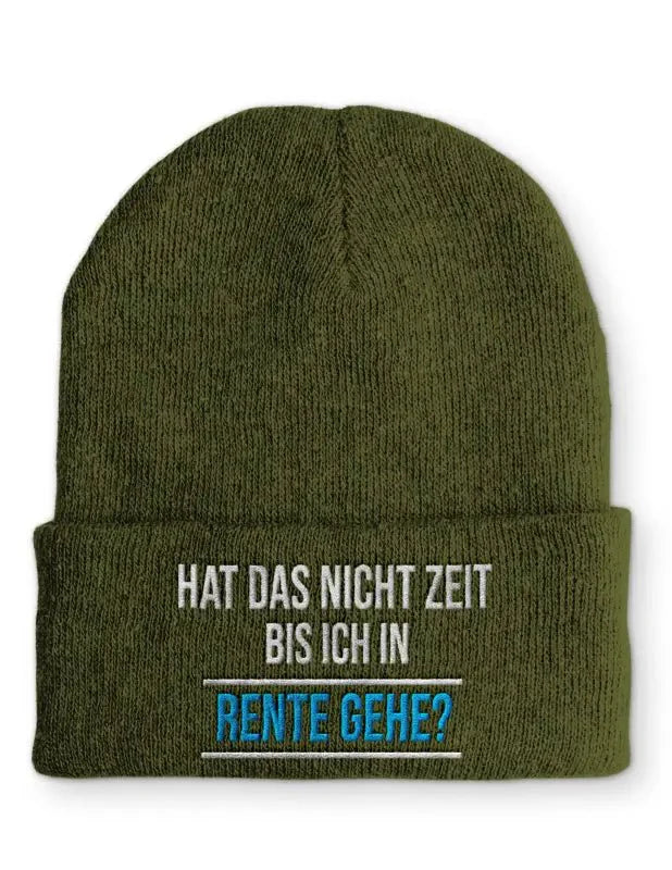 Hat das nicht Zeit bis ich in Rente gehe? Statement Beanie Mütze mit Spruch - tshirtladen - Mütze