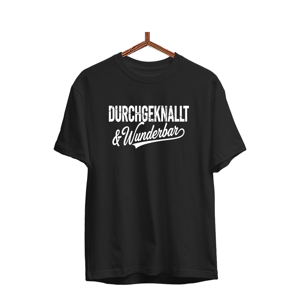 Herren T-Shirt Durchgeknallt und Wunderbar