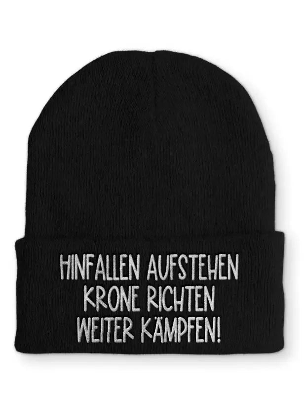 Hinfallen aufstehen Krone richten weiter Kämpfen! Statement Beanie Mütze mit Spruch - tshirtladen - Mütze