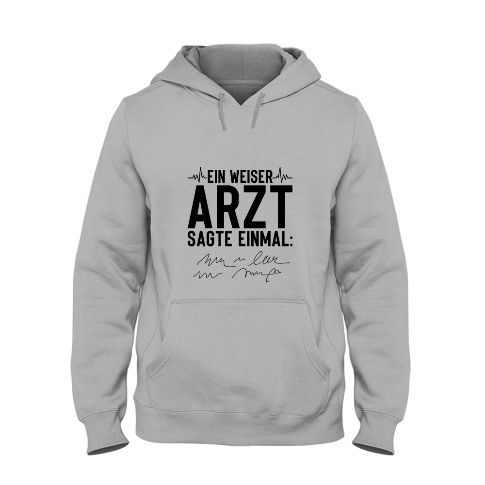 Hoodie Unisex Ein weiser Arzt sagte einmal - Schwarzer - Kaffee