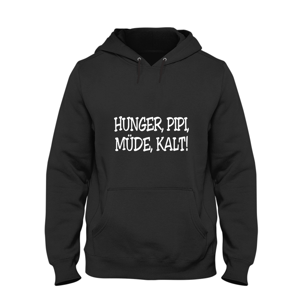 Hoodie Unisex Hunger, Pipi Müde, Kalt! - Schwarzer - Kaffee