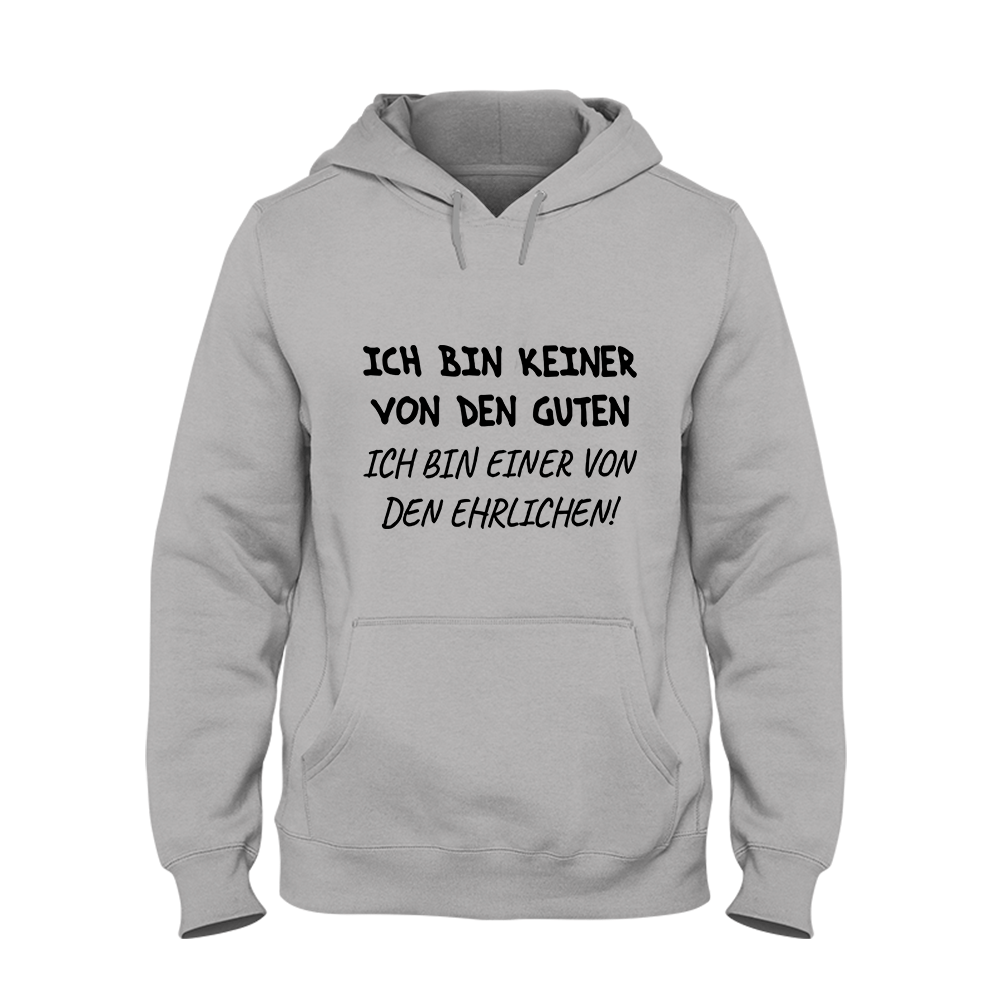 Hoodie Unisex Ich bin keiner von den guten - Schwarzer - Kaffee