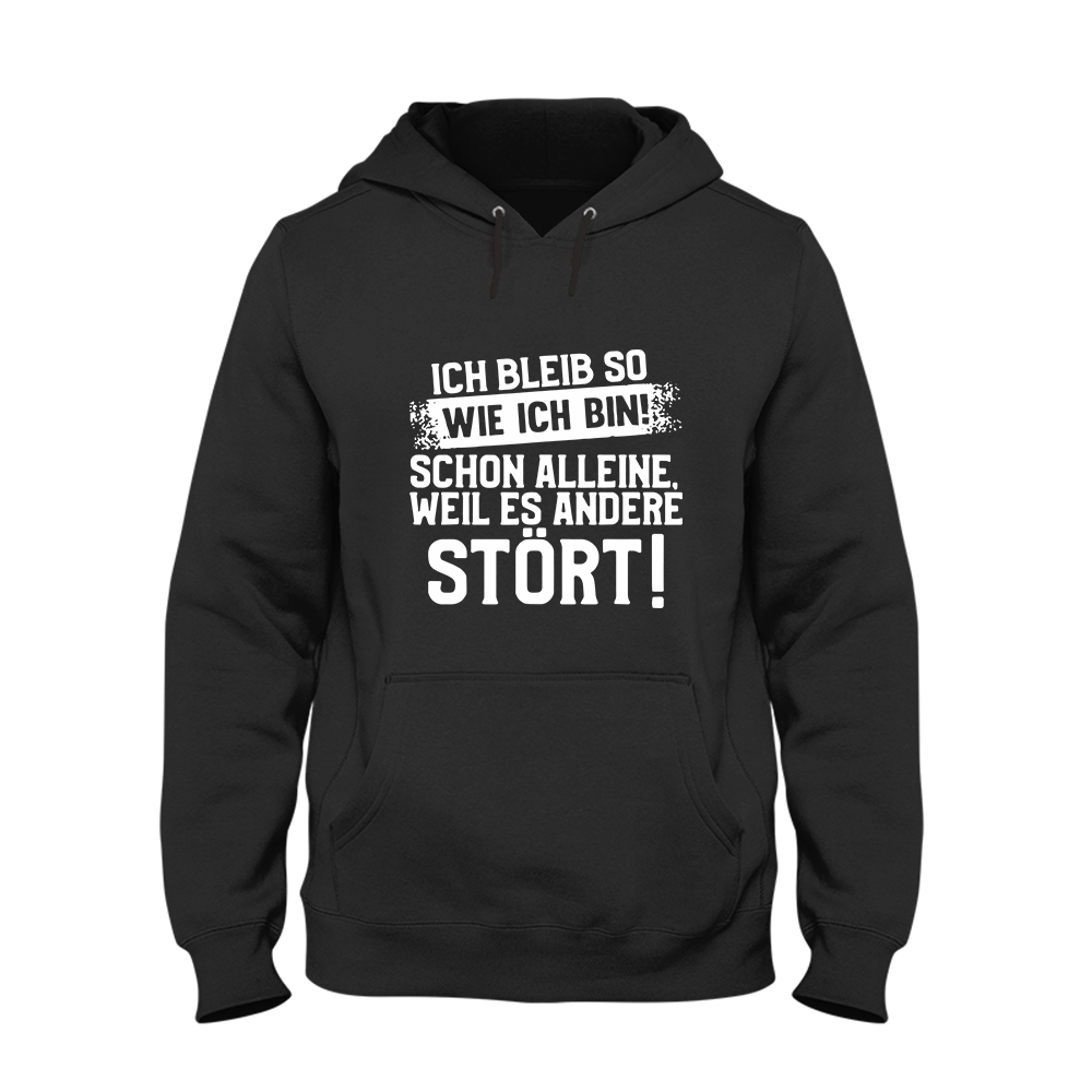 Hoodie Unisex Ich bleib so wie ich bin - Schwarzer - Kaffee