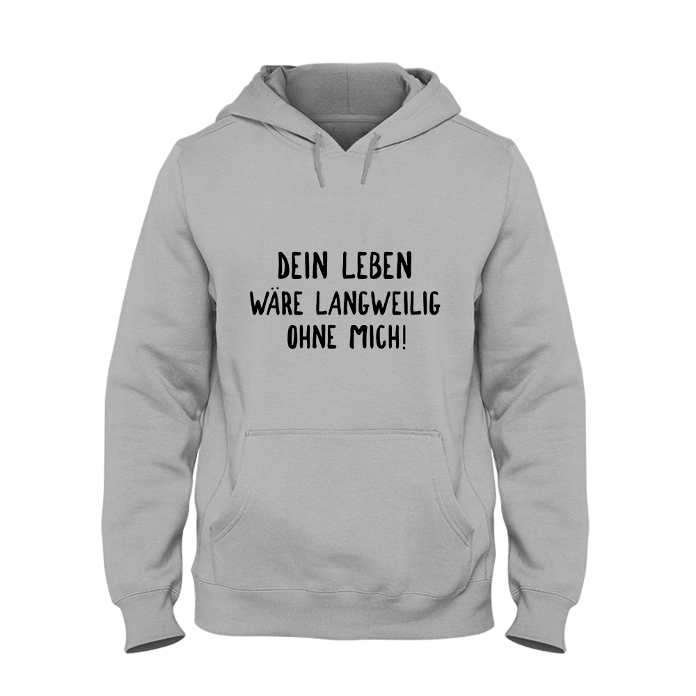 Hoodie Unisex Langweilig ohne mich - Schwarzer - Kaffee